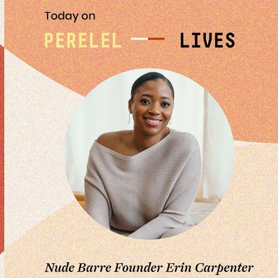 Motherhood, Mental Health, and Seizing the Moment: Perelel Podcast Press | Nude Barre